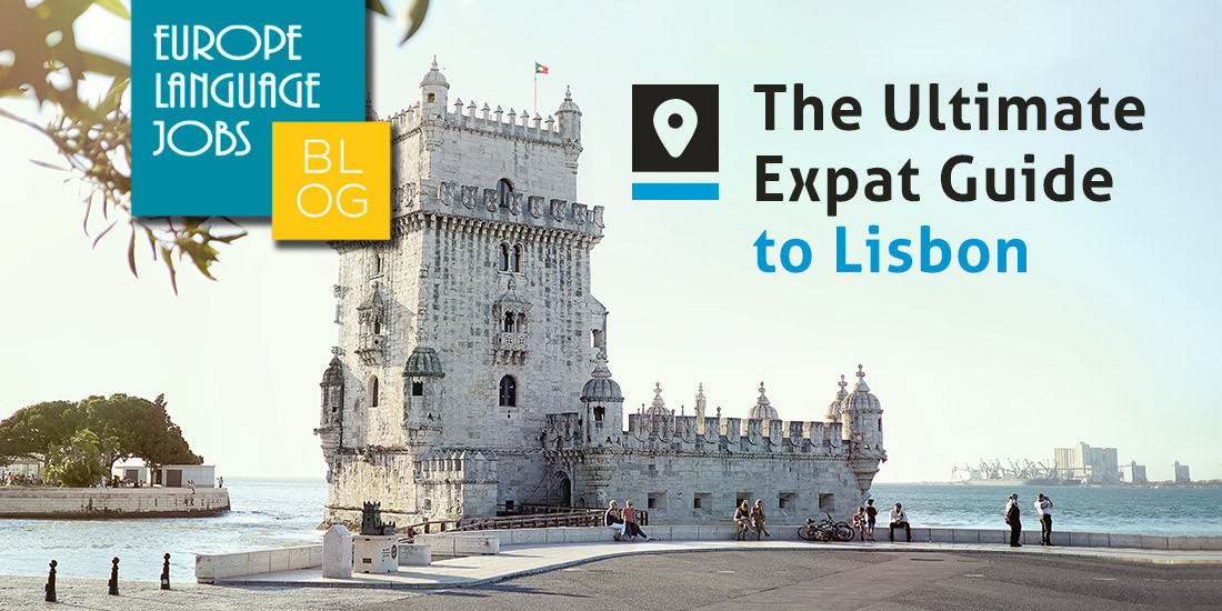 Living in Lisbon The Ultimate Expat Guide